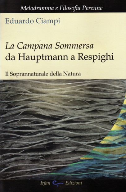 Copertina di La campana sommersa | Da Hauptmann a Respighi